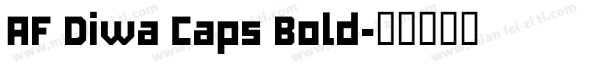 AF Diwa Caps Bold字体转换